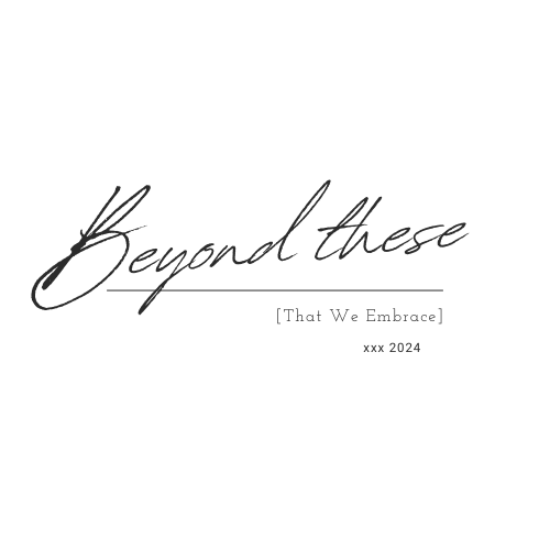 Beyond These